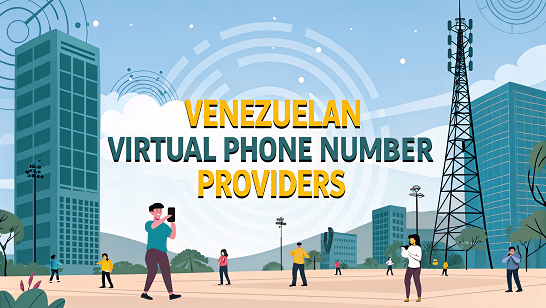 Venezuelan Virtual Phone Number Providers