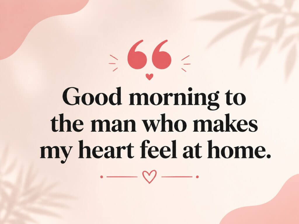Good Morning Romantic Text Messages for Him