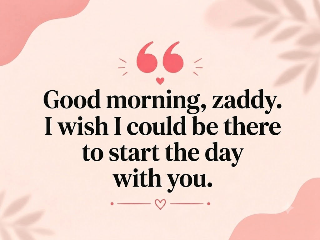 Good Morning Text Messages for Him (Long Distance)